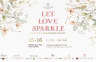Triển Lãm Cưới 2023 “Let Love Sparkle” Của Khách Sạn Sheraton Hanoi